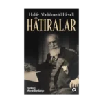 Hatıralar-Halife Abdülmecid Efendi