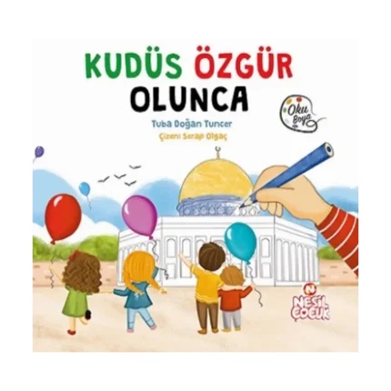 Kudüs Özgür Olunca