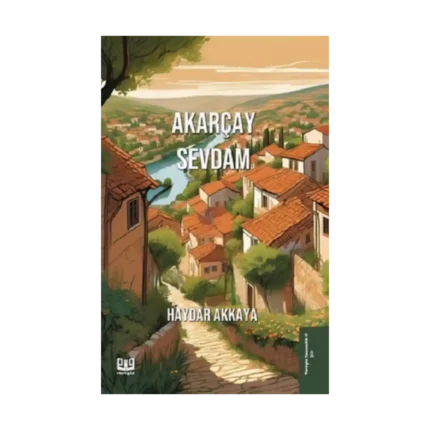 Akarçay Sevdam