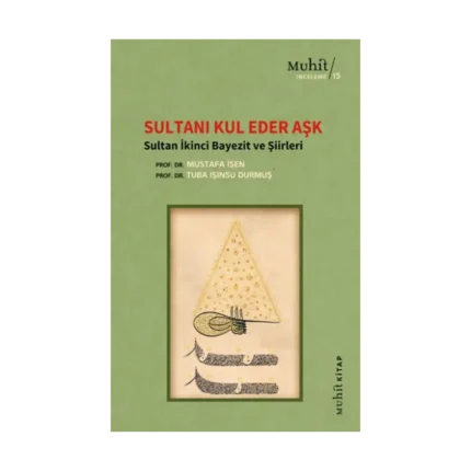 Sultanı Kul Eder Aşk
