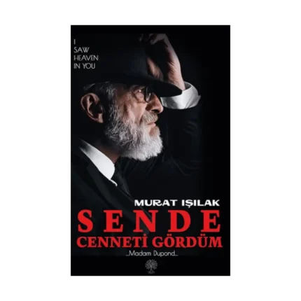 Sende Cenneti Gördüm