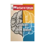 İktisat ve Toplum Dergisi 171. Sayı Çocukları Pistten Alalım