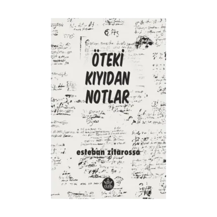 Öteki Kıyıdan Notlar