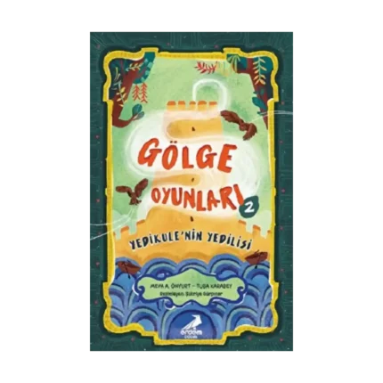 Gölge Oyunları 2: Yedikule’nin Yedilisi