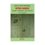 Eski İle Yeni Arasında İrtika Dergisi