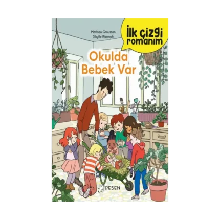 İlk Çizgi Romanım - Okulda Bebek Var