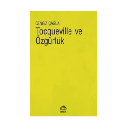 Tocqueville ve Özgürlük