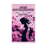 Ben Seni Mayın Tarlasında Sevdim