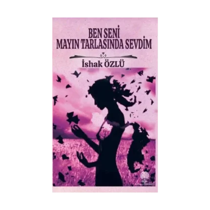 Ben Seni Mayın Tarlasında Sevdim