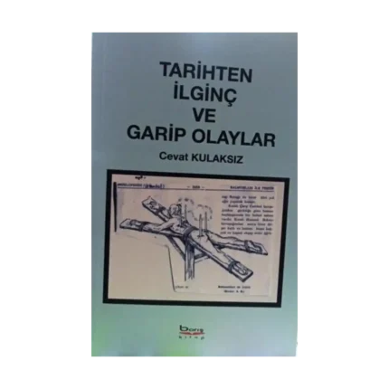 Tarihten İlginç ve Garip Olaylar