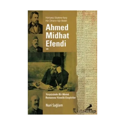 Ahmed Midhad Efendi ve Yeryüzünde Bir Melek Rom. Yönelik Eleşt.