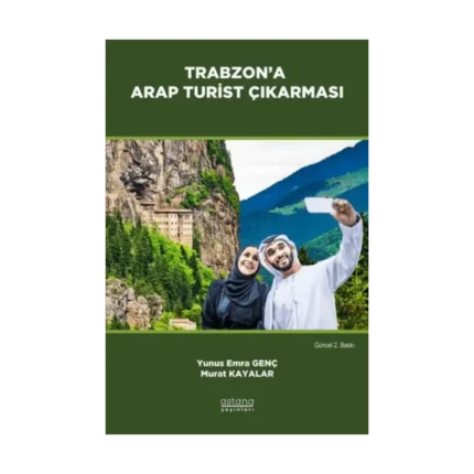 Trabzon’a Arap Turist Çıkarması (Güncel 2.Baskı)
