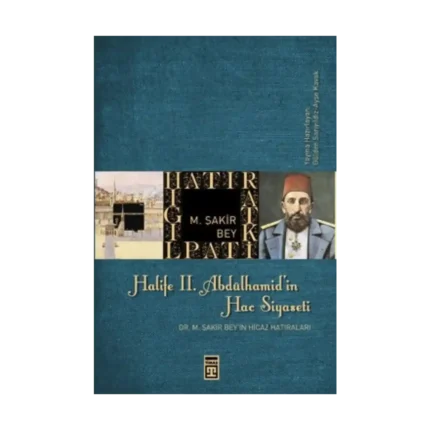 Halife 2. Abdülhamit’in Hac Siyaseti