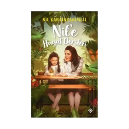Nil'e Hayat Dersleri