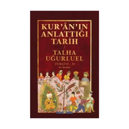 Kur'an'ın Anlattığı Tarih: Türkiye 2