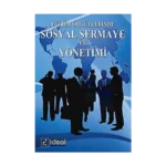 Eğitim Örgütlerinde Sosyal Sermaye ve Yönetimi