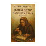 Ekmeği Kitaba Bandıran Kadın