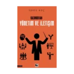 Kazandıran Yönetim ve İletişim