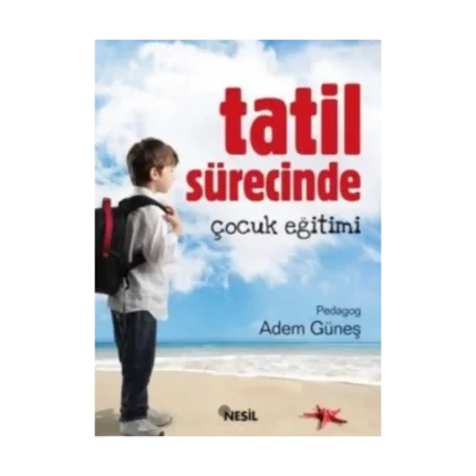 Tatil Sürecinde Çocuk Eğitimi