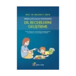 Erken Çocukluk Döneminde Dil Becerilerini Geliştirme