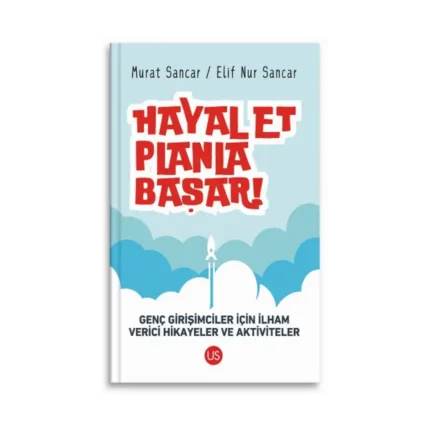 Hayal Et, Planla, Başar!