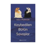 Kaybedilen Bütün Savaşlar
