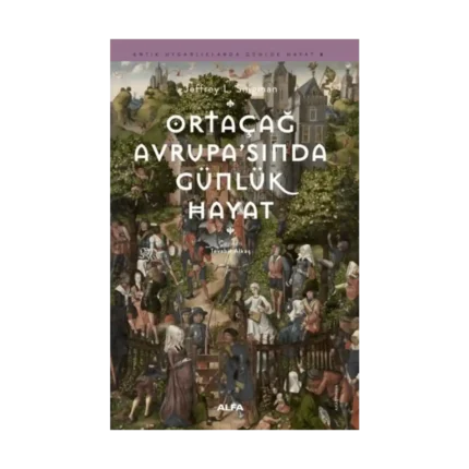 Ortaçağ Avrupa'sında Günlük Hayat