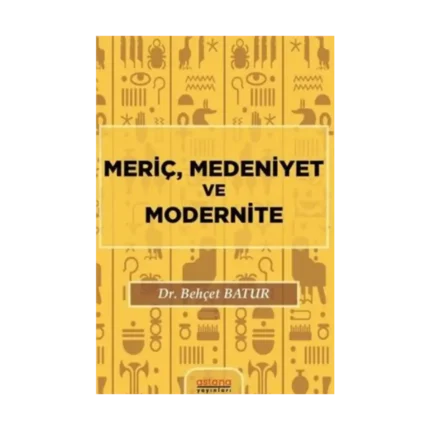 Meriç, Medeniyet ve Modernite