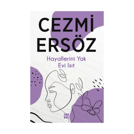 Hayallerini Yak Evi Isıt