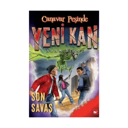 Yeni Kan 4 - Son Savaş - Canavar Peşinde