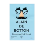 Görmek ve Fark Etmek