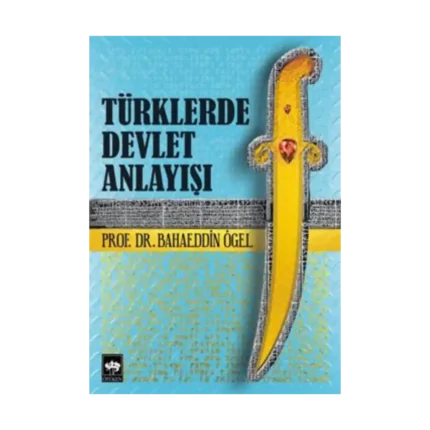 Türklerde Devlet Anlayışı