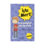 İşte Mert! - Arkadaşlar Arasında - Dostluk