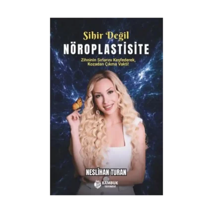 Sihir Değil Nöroplastisite