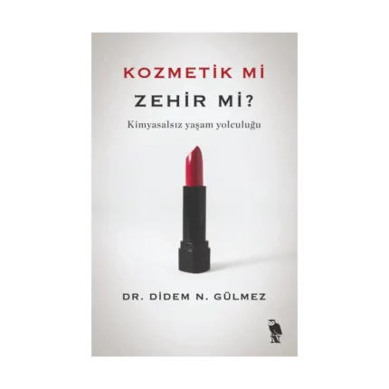 Kozmetik mi Zehir mi?
