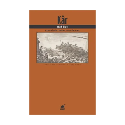 Kar: Kapitalizmin Tarihine Ekolojik Bakış