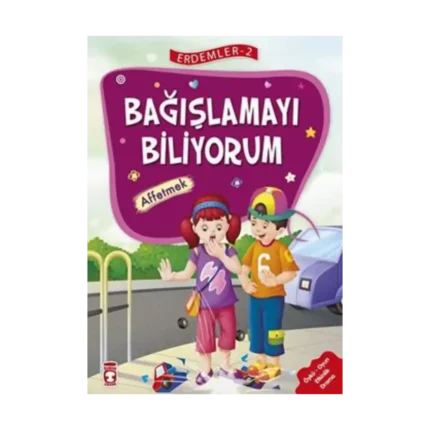 Erdemler Serisi 2 - Bağışlamayı Biliyorum - Affetmek
