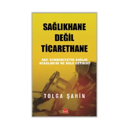 Sağlıkhane Değil Ticarethane