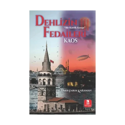 Dehlizin Fedaileri III Kaos