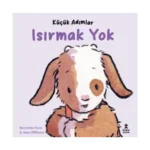 Küçük Adımlar - Isırmak Yok