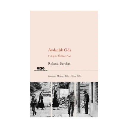 Aydınlık Oda – Fotoğraf Üstüne Not