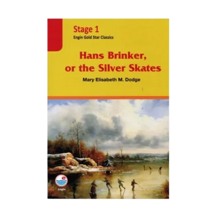 Stage 1 - Hans Brinker or The Silver Skates