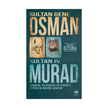 Sultan Genç Osman ve Sultan IV. Murad