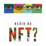 Nedir Bu NFT?
