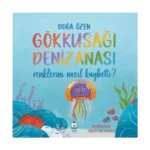 Gökkuşağı Denizanası Renklerini Nasıl Kaybetti?