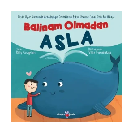 Balinam Olmadan Asla