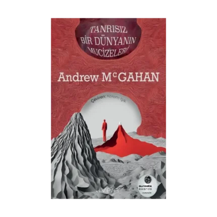 Tanrısız Bir Dünyanın Mucizeleri