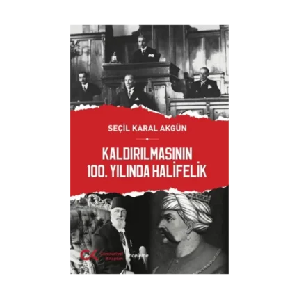 Kaldırılmasının 100.Yılında Halifelik