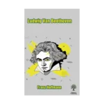 Ludwig Van Beethoven