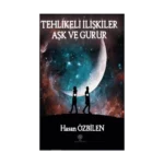 Tehlikeli İlişkiler - Aşk ve Gurur